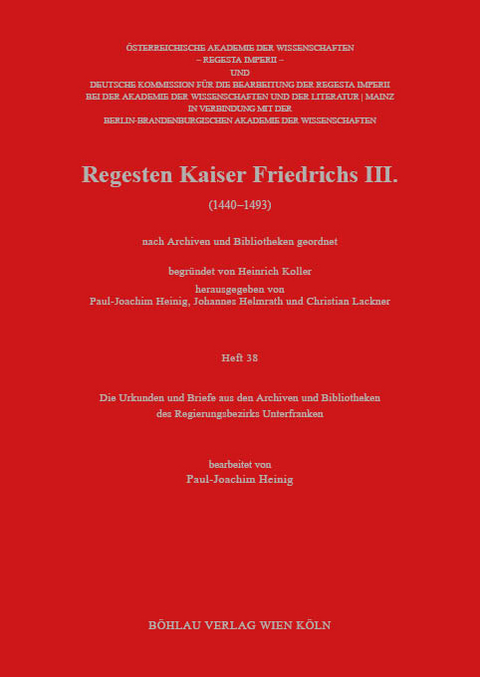 Regesten Kaiser Friedrichs III. (1440-1493) - Paul-Joachim Heinig