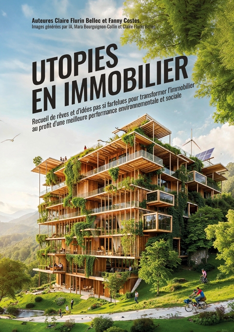 Utopies en Immobilier - Claire Flurin Bellec, Fanny Costes