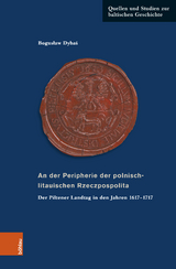 An der Peripherie der polnisch-litauischen Rzeczpospolita - Bogusław Dybaś