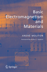 Basic Electromagnetism and Materials - Andr&eacute; Moliton