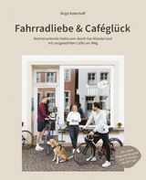 Fahrradliebe & Caf&eacute;gl&uuml;ck - Birgit Kallerhoff