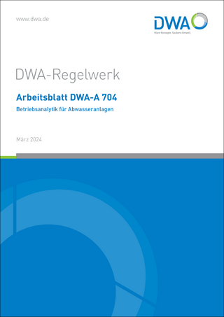 Arbeitsblatt DWA-A 704 Betriebsanalytik für Abwasseranlagen