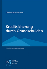 Kreditsicherung durch Grundschulden - Gladenbeck, Martin; Samhat, Abbas; Gaberdiel, Heinz