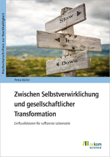 Zwischen Selbstverwirklichung und gesellschaftlicher Transformation - Petra M&uuml;ller
