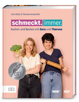 Schmeckt. Immer. - Theresa Knipschild, Zora Klipp