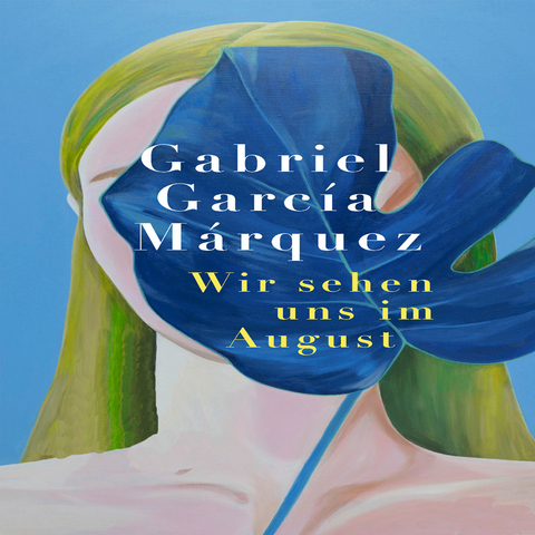 Wir sehen uns im August - Gabriel Garc&iacute;a M&aacute;rquez