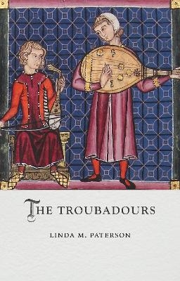 The Troubadours - Linda M. Paterson