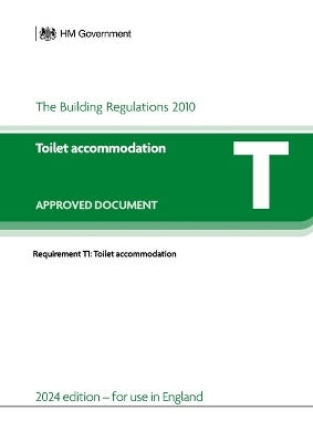 Approved Document T: Toilet accommodation (2024 edition) -  Department for Communities and Local Government