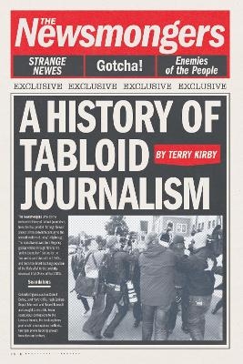 The Newsmongers - Terry Kirby