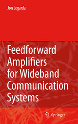 Feedforward Amplifiers for Wideband Communication Systems - Jon Legarda
