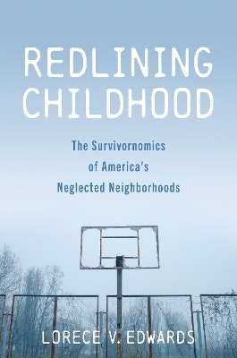 Redlining Childhood - Lorece V. Edwards