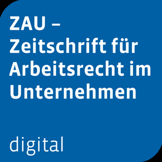 Beratermodul ZAU - Zeitschrift für Arbeitsrecht im Unternehmen