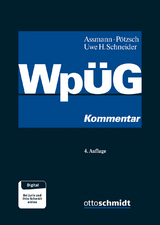 Wertpapiererwerbs- und Übernahmegesetz - Heinz-Dieter Assmann, Matthias Cloppenburg, Doris Döhmel, Daniela Favoccia, Matthias Kiesewetter, Hartmut Krause, Tobias Larisch, Andreas Meyer, Thorsten Pötzsch, Joachim Rosengarten, Uwe H. Schneider, Lucas Schweitzer, Oliver Seiler, Klaus-Dieter Stephan, Dirk Uwer, Julia Vorländer