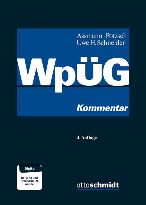 Wertpapiererwerbs- und Übernahmegesetz - Heinz-Dieter Assmann, Matthias Cloppenburg, Doris Döhmel, Daniela Favoccia, Matthias Kiesewetter, Hartmut Krause, Tobias Larisch, Andreas Meyer, Thorsten Pötzsch, Joachim Rosengarten, Uwe H. Schneider, Lucas Schweitzer, Oliver Seiler, Klaus-Dieter Stephan, Dirk Uwer, Julia Vorländer