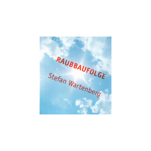 Raubbaufolge - Stefan Wartenberg
