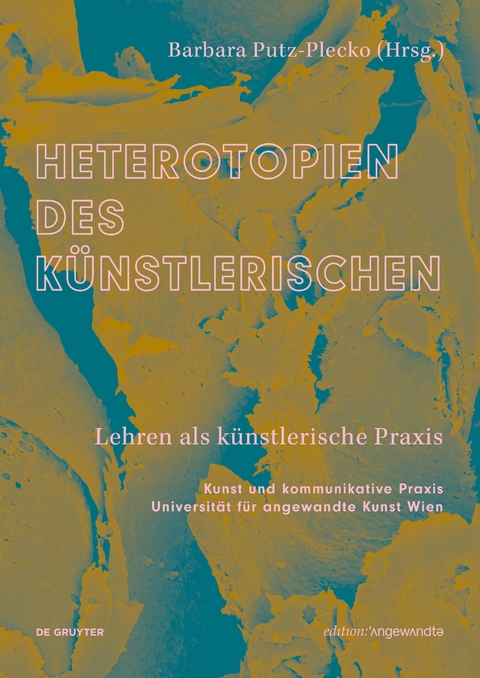 Heterotopien des K&uuml;nstlerischen - 