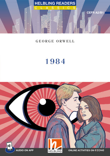Helbling Readers Blue Series, Level 4 / 1984 - George Orwell