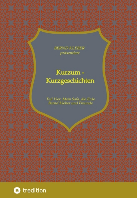 Kurzum - Kurzgeschichten - Bernd Kleber
