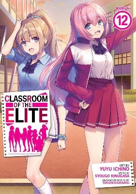Classroom of the Elite (Manga) Vol. 12 - Syougo Kinugasa