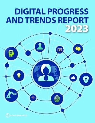Digital Progress and Trends Report 2023
