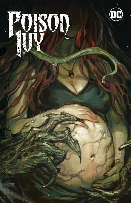Poison Ivy Vol. 3: Mourning Sickness - G. Willow Wilson, Marcio Takara