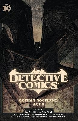 Batman: Detective Comics Vol. 3: Gotham Nocturne: Act II - Dan Watters, Ram V