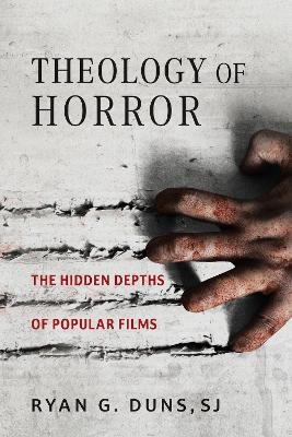 Theology of Horror - SJ Duns  Ryan G.