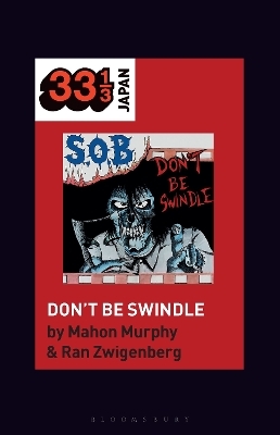 S.O.B.&rsquo;s Don&rsquo;t Be Swindle - Mahon Murphy, Professor Ran Zwigenberg