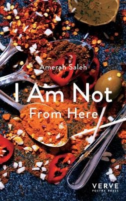 I Am Not From Here - Amerah Saleh