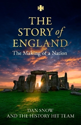 History Hit Story of England - Dan Snow, History Hit Team