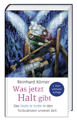 Was jetzt Halt gibt - Reinhard K&ouml;rner