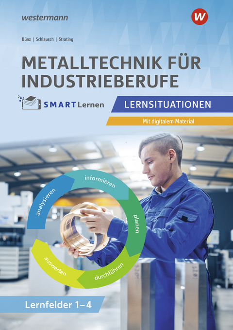 Metalltechnik f&uuml;r Industrieberufe - 