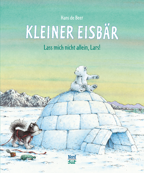 Kleiner Eisb&auml;r &ndash; Lass mich nicht allein, Lars! - Hans De Beer