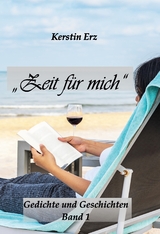 "Zeit f&uuml;r mich" - Kerstin Erz