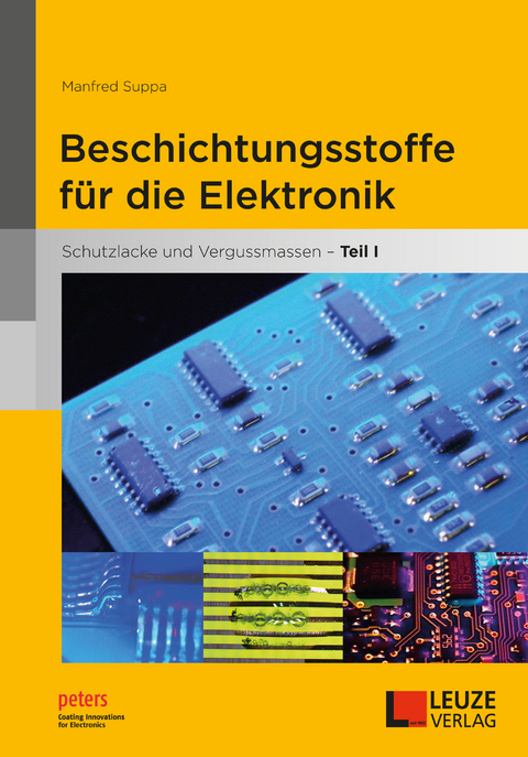 Beschichtungsstoffe f&uuml;r die Elektronik - Manfred Dr. Suppa