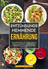 Entzündungshemmende Ernährung - Carina Lehmann