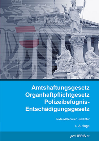 Amtshaftungsgesetz/Organhaftpflichtgesetz/Polizeibefugnis-Entschädigungsgesetz