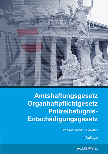 Amtshaftungsgesetz/Organhaftpflichtgesetz/Polizeibefugnis-Entsch&auml;digungsgesetz