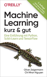 Machine Learning – kurz & gut - Oliver Zeigermann, Chi Nhan Nguyen