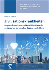 Zivilisationskrankheiten - Matthias Mertler