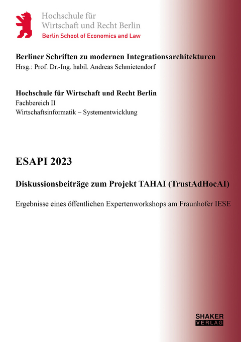 ESAPI 2023 &ndash; Diskussionsbeitr&auml;ge zum Projekt TAHAI (TrustAdHocAI) - 