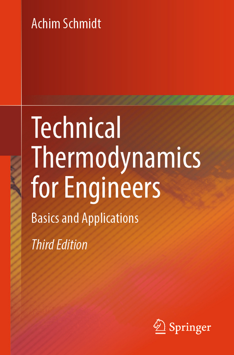 Technical Thermodynamics for Engineers - Achim Schmidt