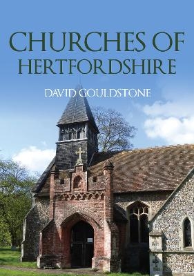 Churches of Hertfordshire - David Gouldstone