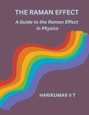 The Raman Effect - V T Harikumar