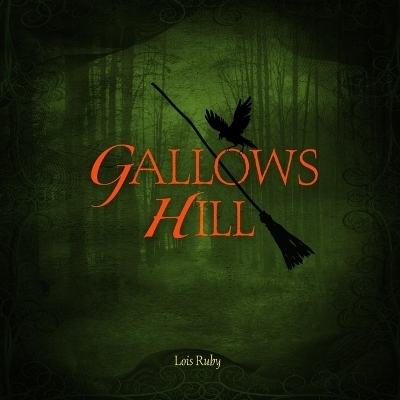 Gallows Hill - Lois Ruby