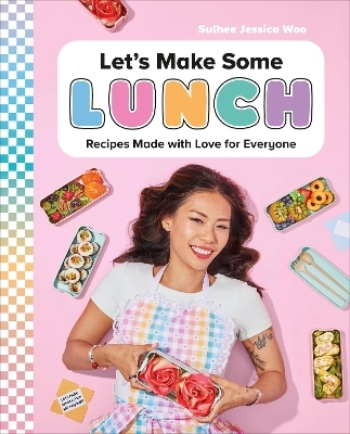 Let's Make Some Lunch - Sulhee Jessica Woo