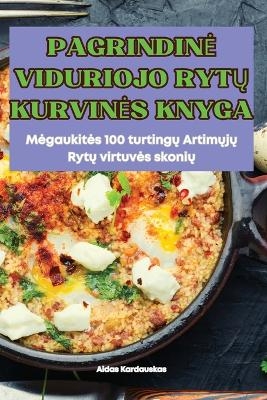 Pagrindine Viduriojo RytŲ Kurvines Knyga
