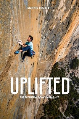 Uplifted - Sonnie Trotter