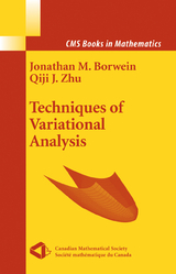 Techniques of Variational Analysis - Jonathan Borwein, Qiji Zhu