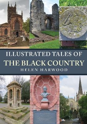 Illustrated Tales of the Black Country - Helen Harwood